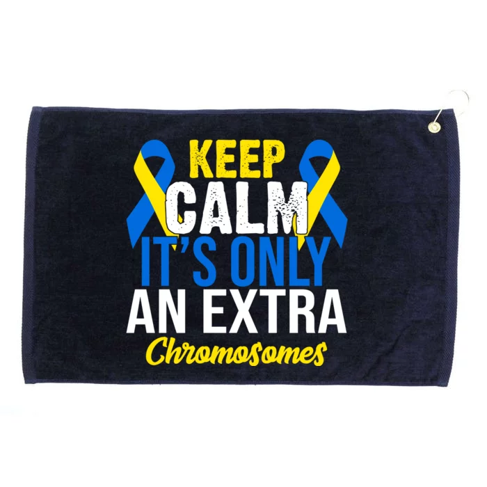 Keep Calm Its Only An Extra Chromosomes Down Syndrome Grommeted Golf Towel