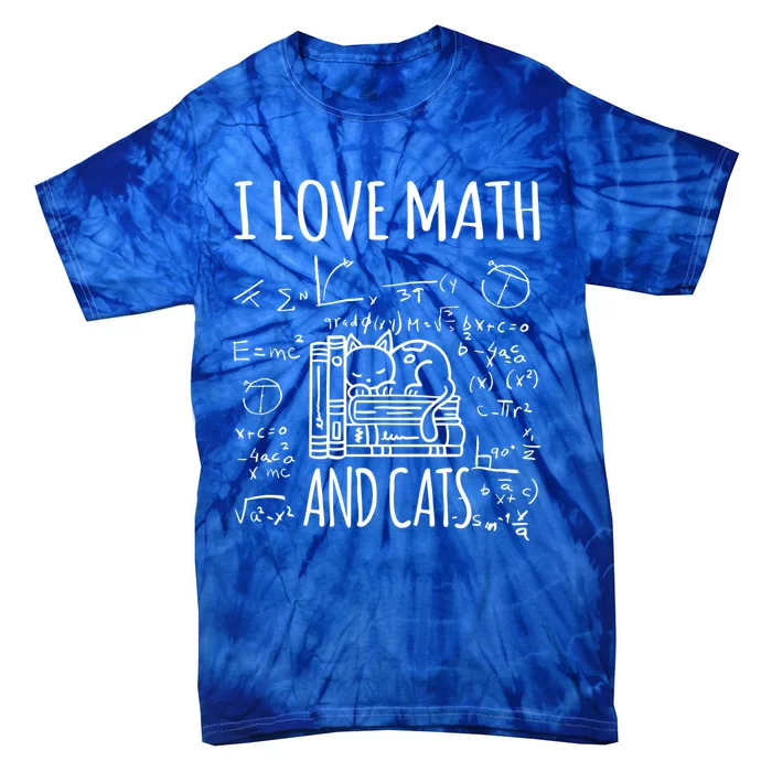 Kitty Cat I Love Math And Cats Design Mathematics Teacher Gift Tie-Dye T-Shirt