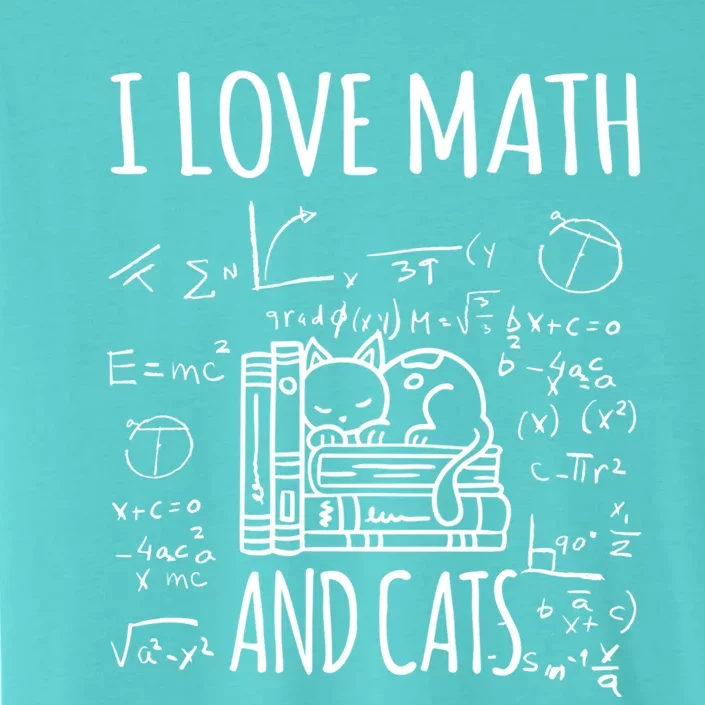 Kitty Cat I Love Math And Cats Design Mathematics Teacher Gift ChromaSoft Performance T-Shirt