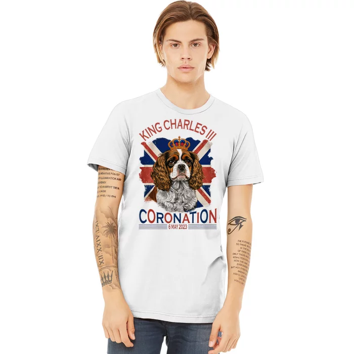 King Charles III British Royal Coronation May Spaniel Dog Premium T-Shirt