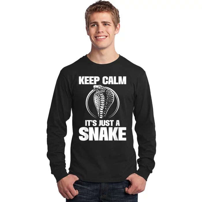 Keep Calm Its Just A Snake Snakes Lover Zoology Reptiles Tall Long Sleeve T-Shirt