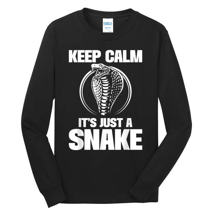 Keep Calm Its Just A Snake Snakes Lover Zoology Reptiles Tall Long Sleeve T-Shirt