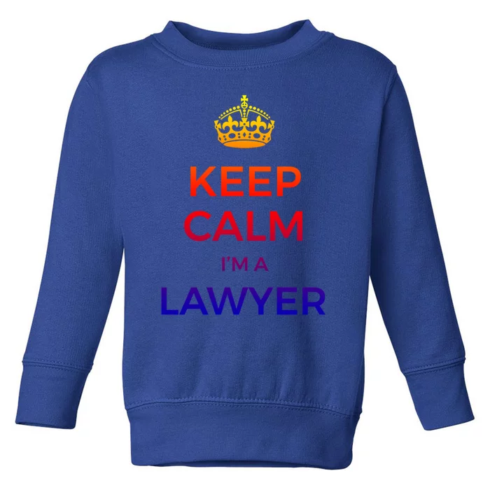 Keep Calm I'm A Lawyer Gift Toddler Sweatshirt