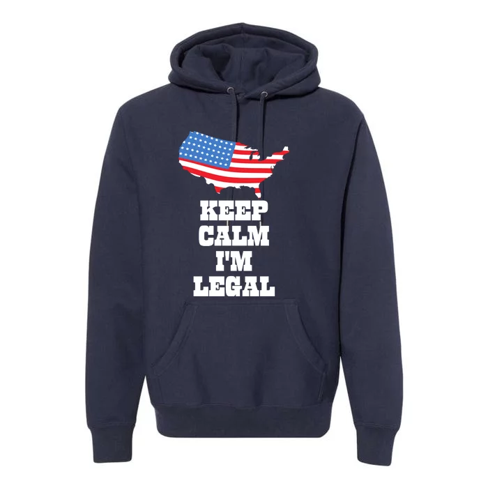 Keep Calm IM Legal Premium Hoodie