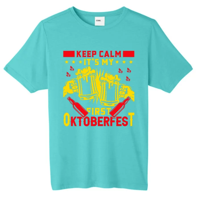 Keep Calm Its My First Oktoberfest ChromaSoft Performance T-Shirt