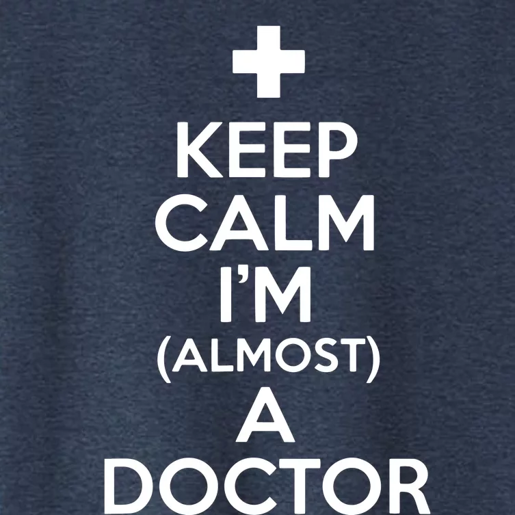 Keep Calm Im Almost A Doctor Shirts Medical Student Gift Tee Women's Crop Top Tee