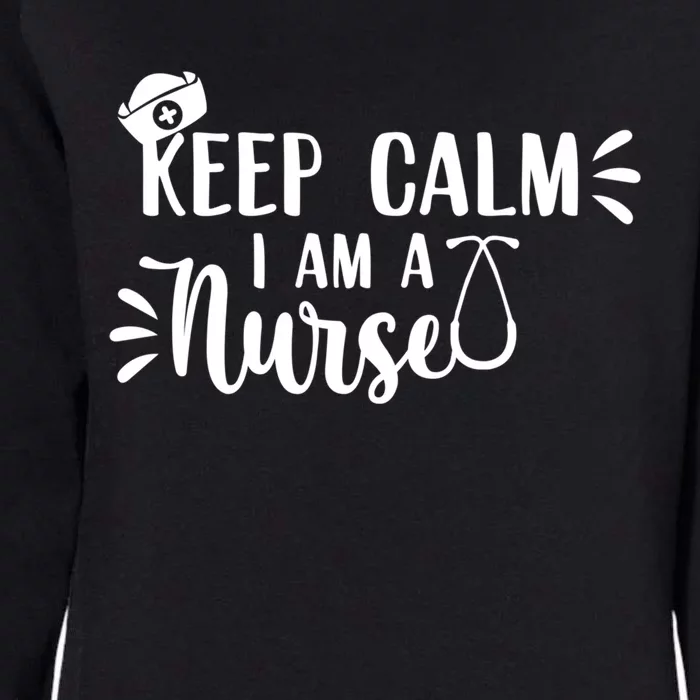 Keep Calm Im A Nurse Funny Nurse Gift Womens California Wash Sweatshirt