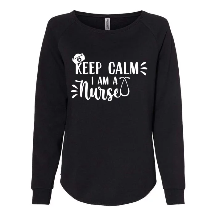 Keep Calm Im A Nurse Funny Nurse Gift Womens California Wash Sweatshirt