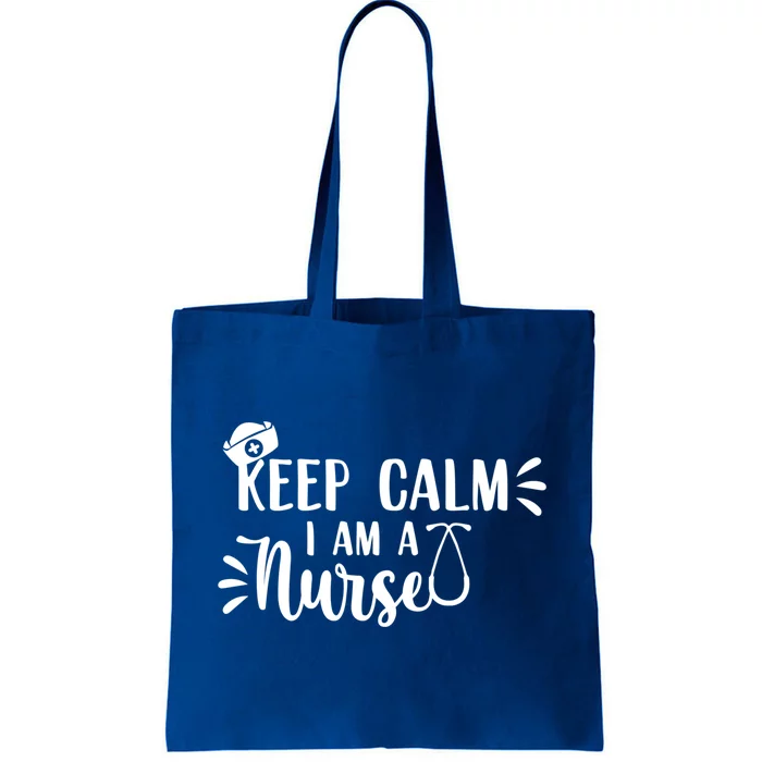 Keep Calm Im A Nurse Funny Nurse Gift Tote Bag