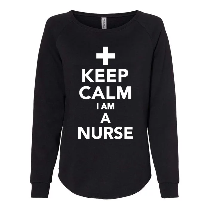 Keep Calm Im A Nurse Gift Womens California Wash Sweatshirt