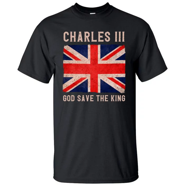 King Charles III God Save The King Monarchy UK Tall T-Shirt