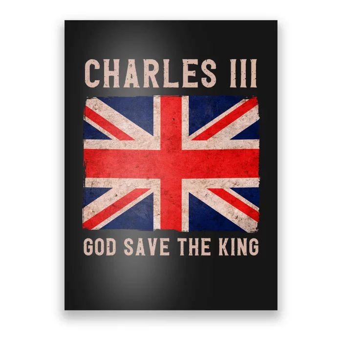 King Charles III God Save The King Monarchy UK Poster