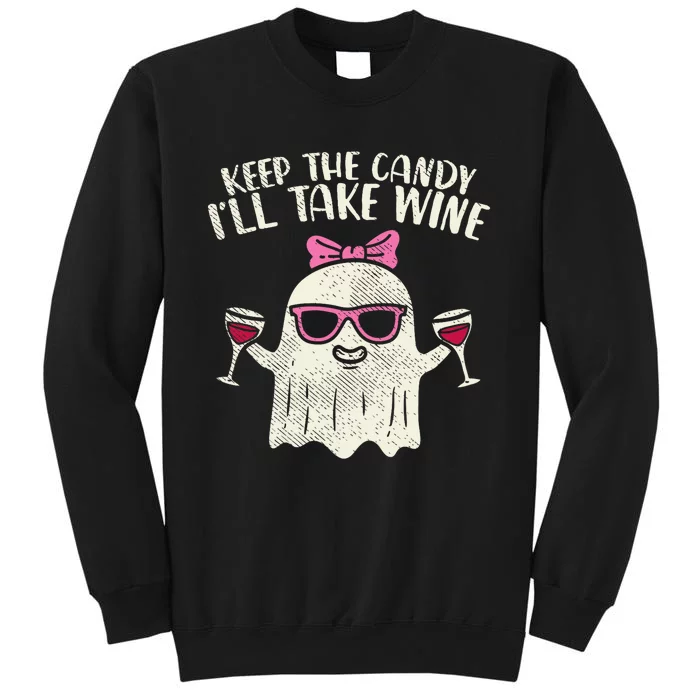 Keep Candy Ill Take Wine Ghost Funny Halloween Drinkin Women Tall Sweatshirt