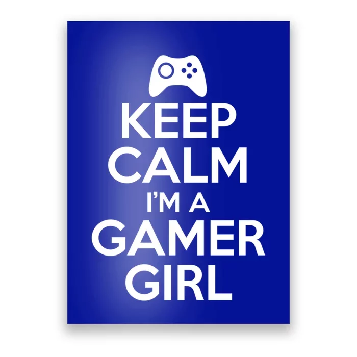 Keep Calm Im A Gamer Gift Poster