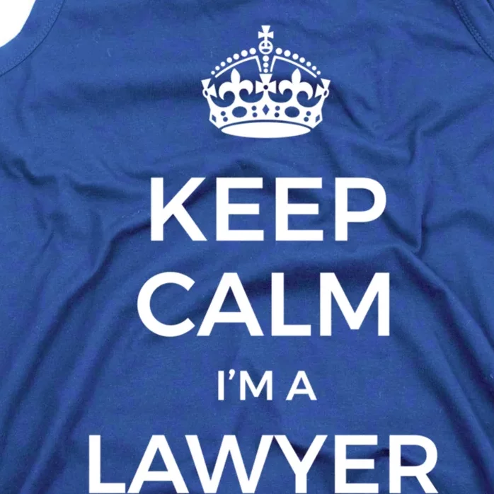 Keep Calm I'm A Lawyer Meaningful Gift Tank Top