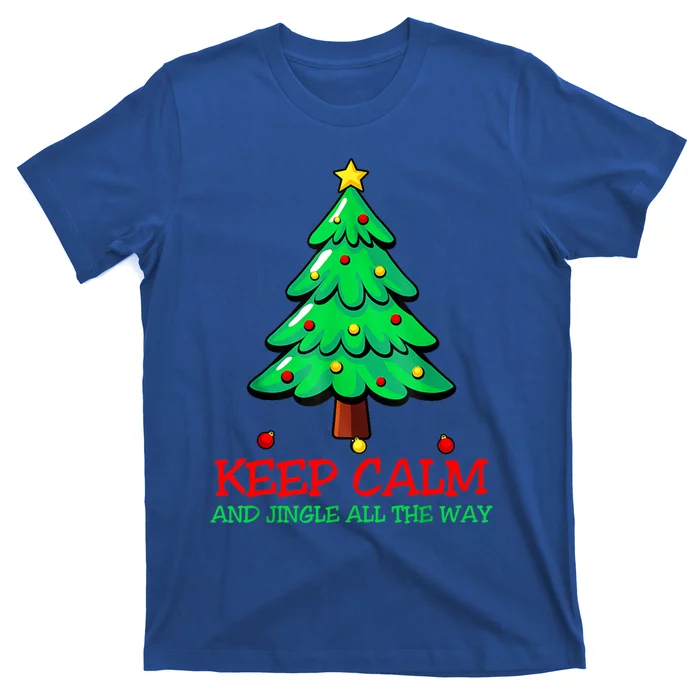 Keep Calm Jingle All The Way Funny Christmas Gift T-Shirt