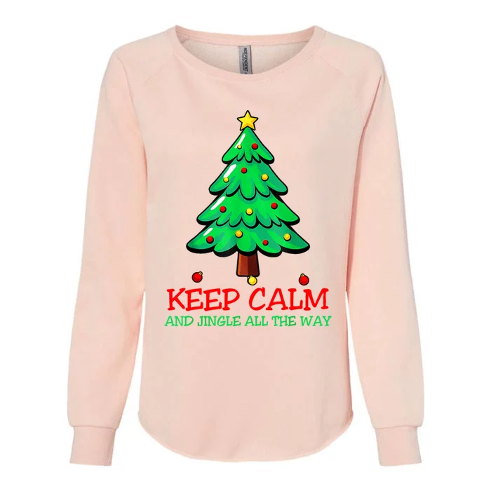 Keep Calm Jingle All The Way Funny Christmas Gift Womens California Wash Sweatshirt