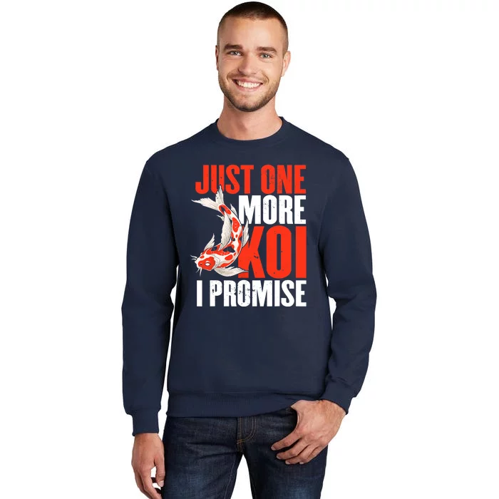 Koi Carp | Japanese Fish | Just One More Koi I Promise Tall Sweatshirt