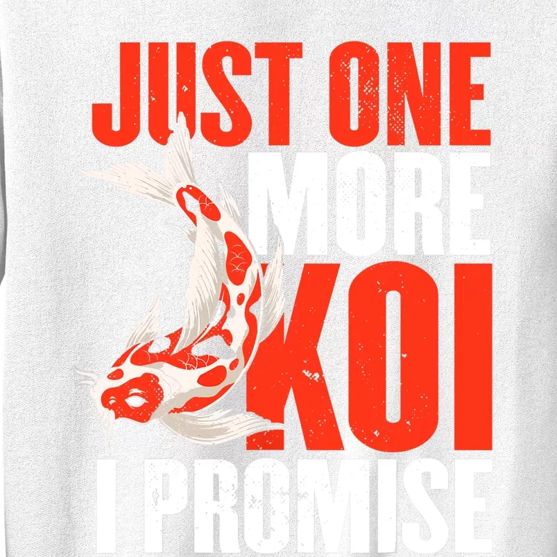 Koi Carp | Japanese Fish | Just One More Koi I Promise Sweatshirt