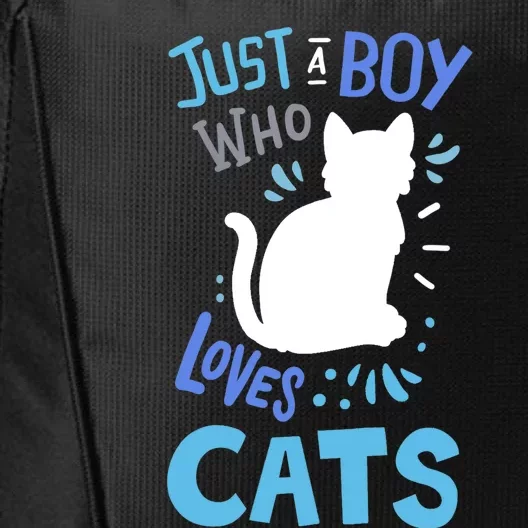 Kids Cat Just A Boy Who Loves Cats Gift For Cat Lovers TShirt City Backpack