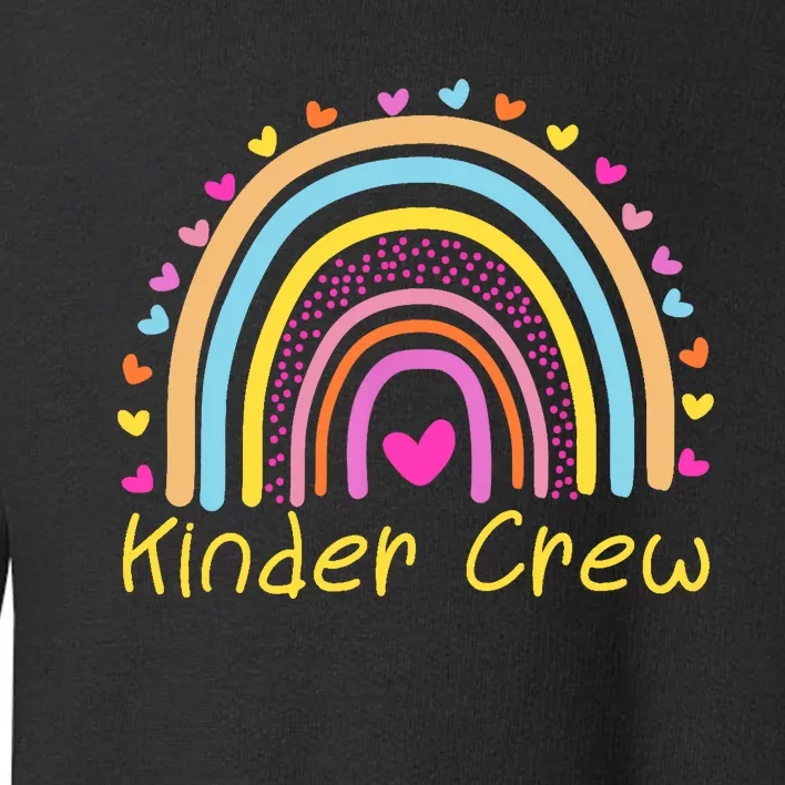 Kinder Crew Kindergarten Teacher Rainbow Heart Toddler Sweatshirt