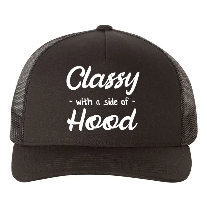 Kinda Classy Kinda Hood Side of Hood Yupoong Adult 5-Panel Trucker Hat