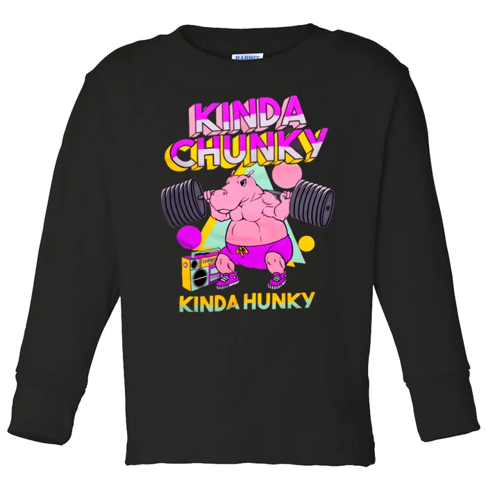 Kinda Chunky Kinda Hunky, Bodybuilding Gym Toddler Long Sleeve Shirt