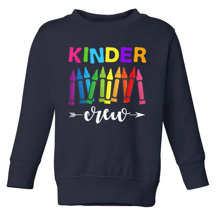 Kinder Crew Kindergarten Teacher 1st Day Of School Toddler Sweatshirt