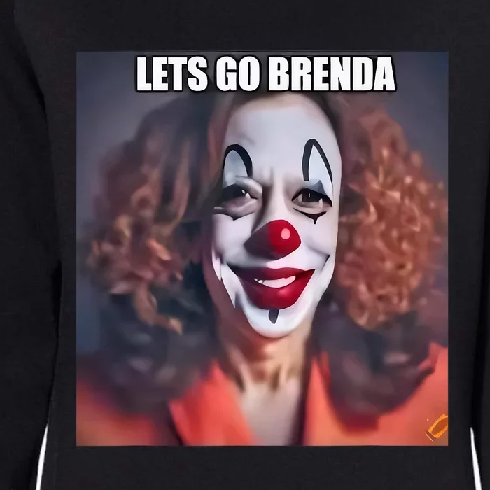 Kamala Clown LetS Go Brenda Womens California Wash Sweatshirt