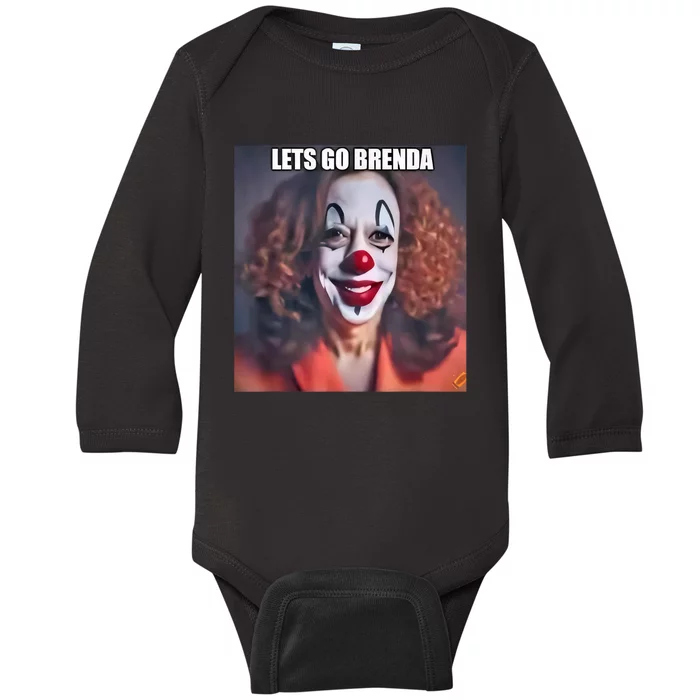 Kamala Clown LetS Go Brenda Baby Long Sleeve Bodysuit