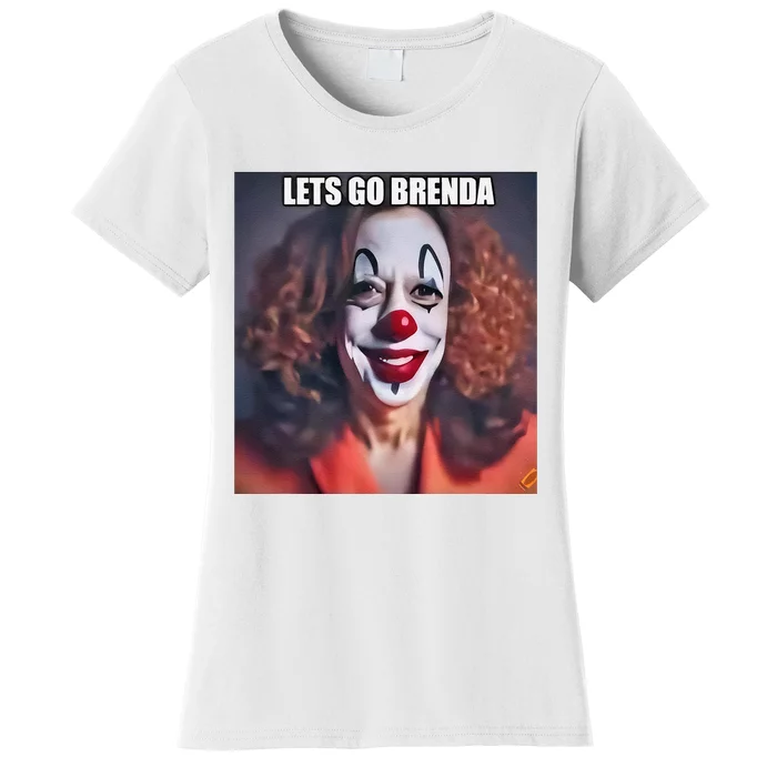 Kamala Clown LetS Go Brenda Women's T-Shirt