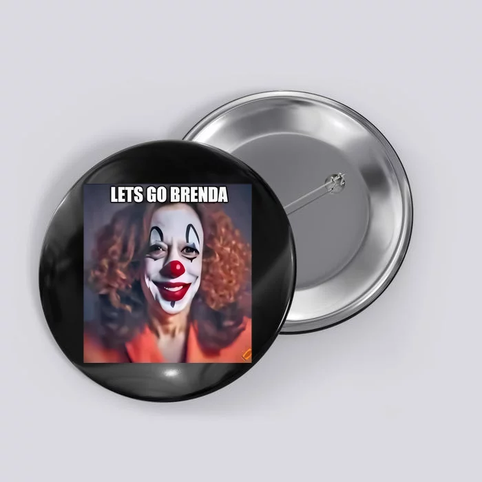 Kamala Clown LetS Go Brenda Button