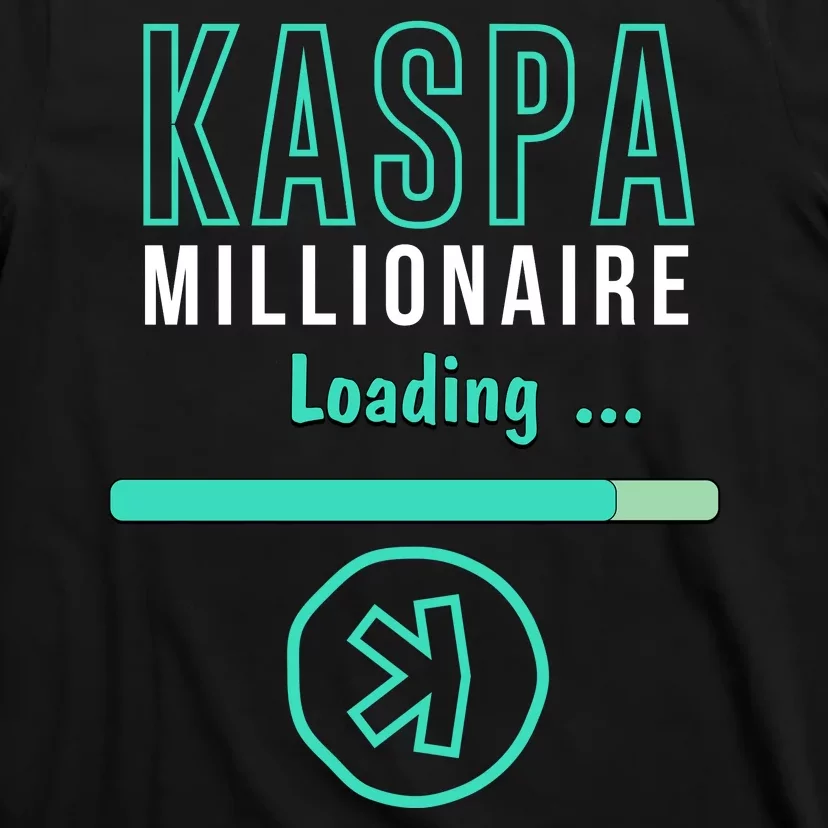 Kaspa Crypto Millionaire Loading Digital Bullrun Kaspa Miner T-Shirt