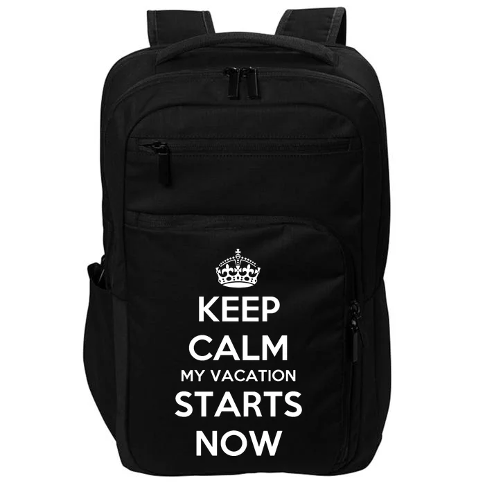 Keep Calm My Vacation Starts Now Impact Tech Backpack