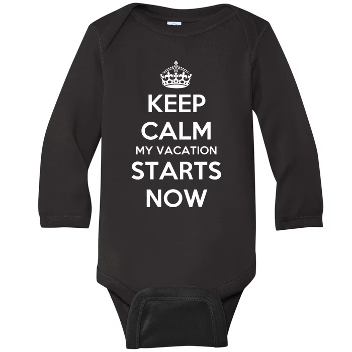 Keep Calm My Vacation Starts Now Baby Long Sleeve Bodysuit