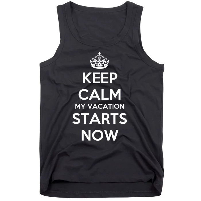 Keep Calm My Vacation Starts Now Tank Top