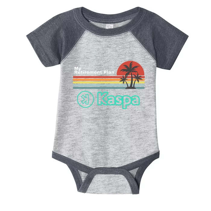 Kaspa Crypto My Retirement Plan Kaspa Miner Kaspa Mining Crypto Bullrun Infant Baby Jersey Bodysuit