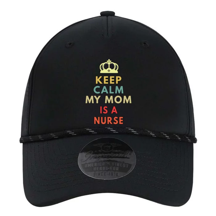 Keep Calm My Mom Is A Nurse Great Gift Performance The Dyno Cap