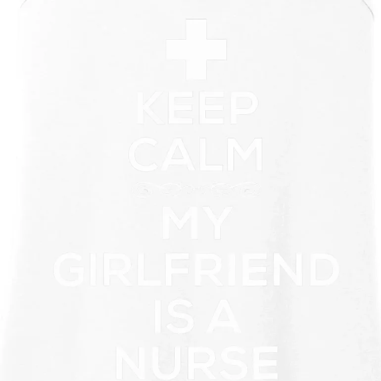 Keep Calm My Girlfriend Is A Nurse for Boyfriend. Ladies Essential Tank