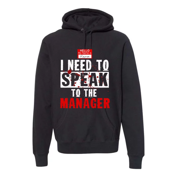 Karen Costume Manager Meme Halloween Outfit Premium Hoodie