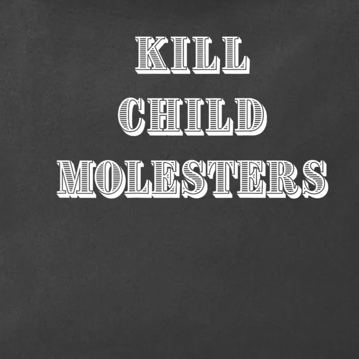 Kill Child Molesters ChildrenS Protection Statement Zip Tote Bag