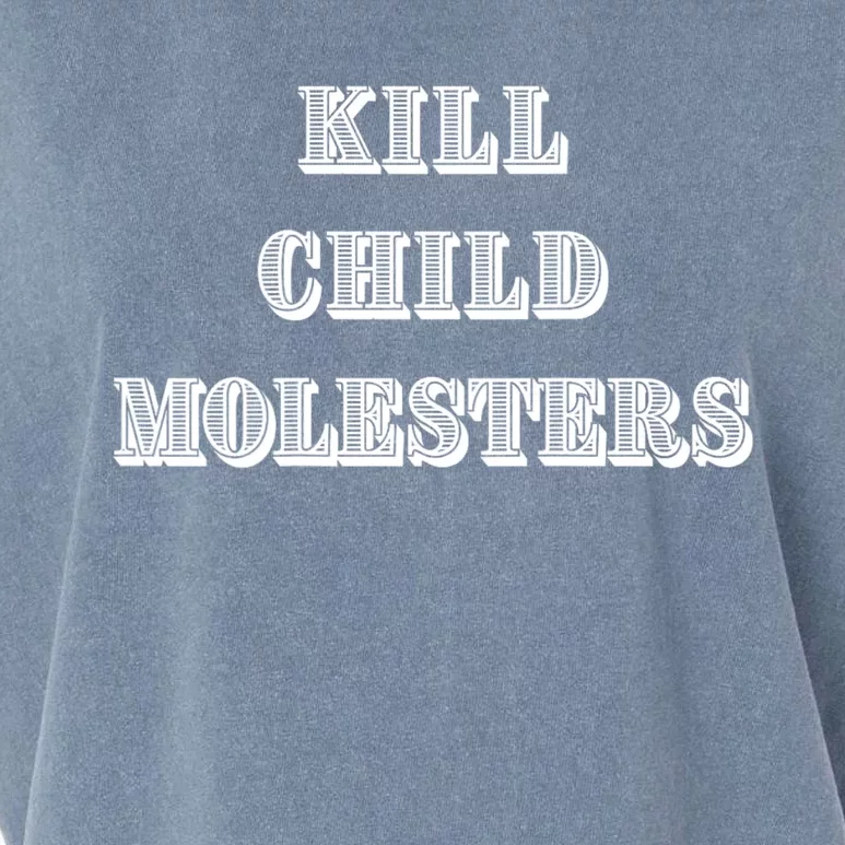 Kill Child Molesters ChildrenS Protection Statement Garment-Dyed Women's Muscle Tee