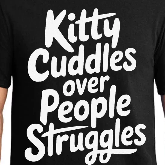 Kitty Cuddles Over People Struggles Funny Cat Lover Pajama Set