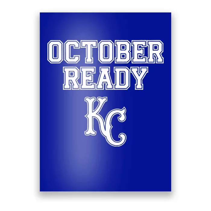 Kansas City October Ready Poster