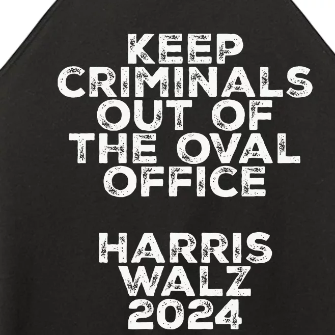 Keep Criminals Out Of The Oval Office 2024 Design Women’s Perfect Tri Rocker Tank