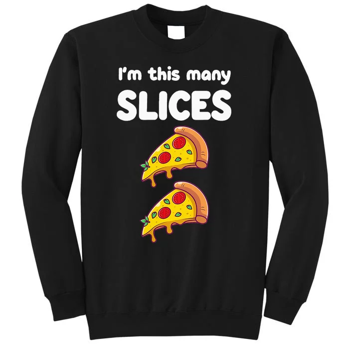 Kids Cute Pizza 2nd Birthday Im This Many Slices 2 Year Old Tall Sweatshirt