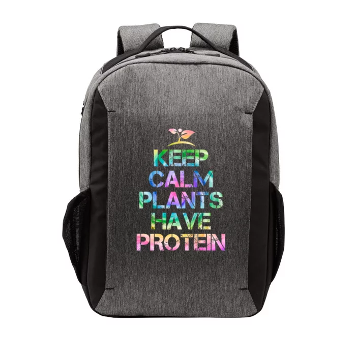 Keep Calm Plants Have Protein Tie Dey Vegan Gift Great Gift Vector Backpack