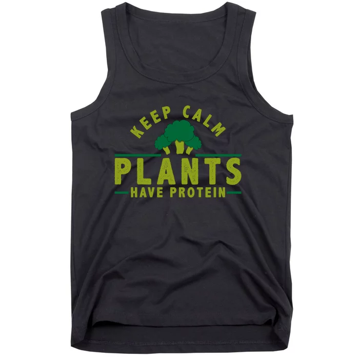 Keep Calm Plants Have Protein Tank Top