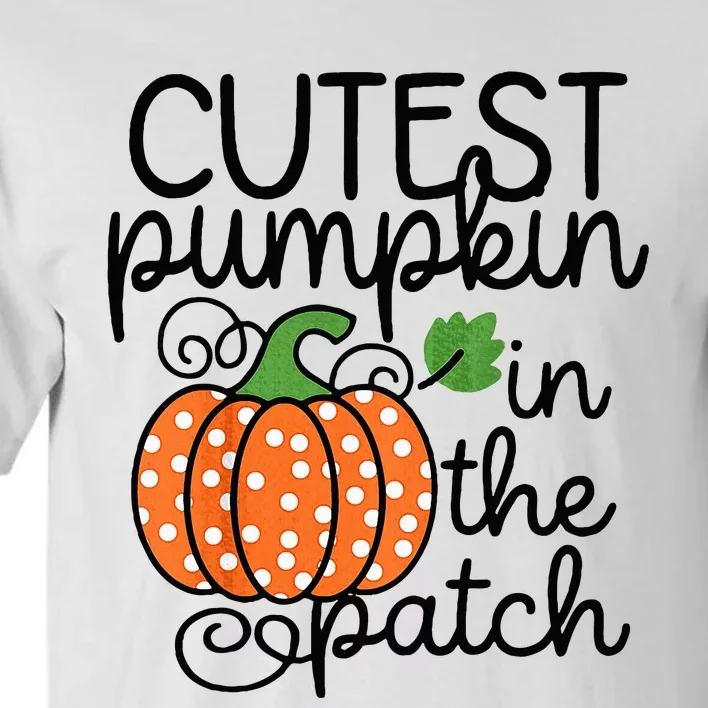 Kids Cutest Pumpkin In The Patch Baby Fall Halloween Tall T-Shirt