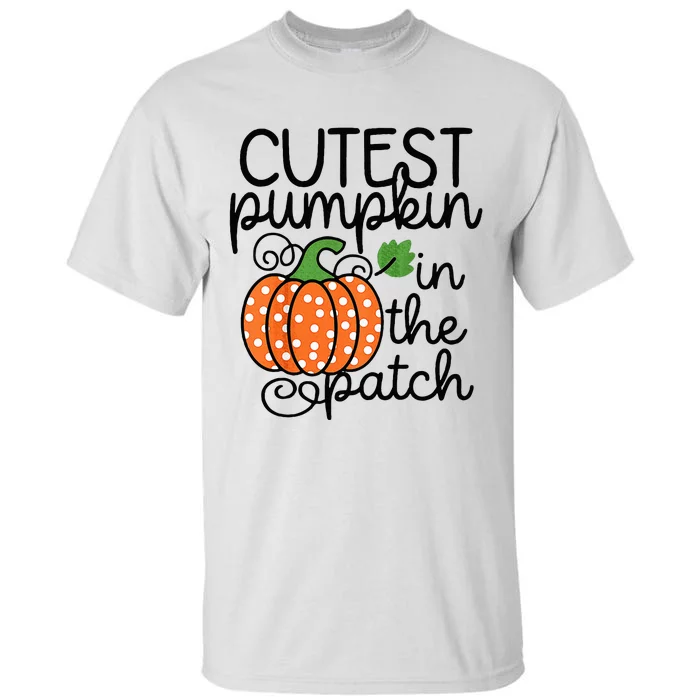 Kids Cutest Pumpkin In The Patch Baby Fall Halloween Tall T-Shirt